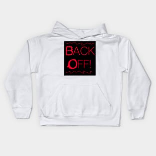 Back Off! Kids Hoodie